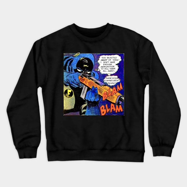 TOO MANY OF THEM Crewneck Sweatshirt by FWACATA